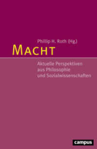 Macht : Aktuelle Perspektiven aus Philosophie und Sozialwissenschaften （2016. 319 S. 214 mm）