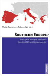 Southern Europe? - Italy, Spain, Portugal, and Greece from the 1950s Until the Present Day : Italy, Spain, Portugal, and Greece from the 1950s until the present day （2015. 252 S. 7 Grafiken, 7 tabellen, 1 Karte. 214 mm）