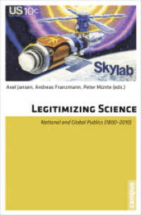 Legitimizing Science - National and Global Public (1800-2010); . : National and Global Publics (1800-2010) （2015. 331 S. 7 Abb.und Grafiken  in s/w. 213 mm）