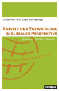 Umwelt und Entwicklung in globaler Perspektive : Ressourcen - Konflikte - Degrowth （2017. 280 S. 213 mm）