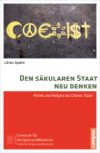 Den säkularen Staat neu denken : Politik und Religion bei Charles Taylor. Dissertationsschrift (Religion und Moderne 4) （2016. 232 S. 215 mm）