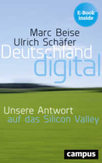 Deutschland digital : Unsere Antwort auf das Silicon Valley. E-book inside. Zugangscode im Buch （2016. 255 S. 215 mm）