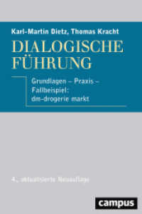 Dialogische Führung : Grundlagen - Praxis - Fallbeispiel: dm-drogerie markt （4. Aufl. 2016. 136 S. 228 mm）