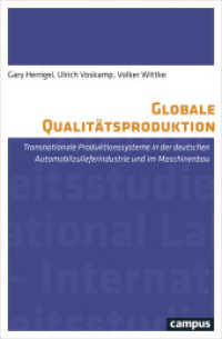 Globale Qualitätsproduktion : Transnationale Produktionssysteme in der Automobilzulieferindustrie und im Maschinenbau (International Labour Studies 15) （2017. 250 S. 215 mm）