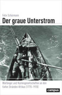 Der graue Unterstrom : Walfänger und Küstengesellschaften an den tiefen Stränden Afrikas (1770-1920). Dissertationsschrift (Globalgeschichte 25) （2017. 682 S. 48 Abbildungen. 214 mm）