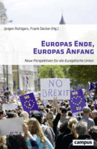 Europas Ende, Europas Anfang : Neue Perspektiven für die Europäische Union （2017. 268 S. 213 mm）
