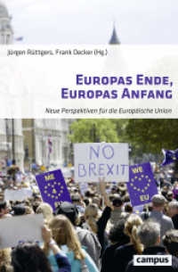 Europas Ende, Europas Anfang : Neue Perspektiven für die Europäische Union （2017. 268 S. 215 mm）