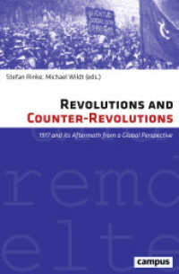 Revolutions and Counter-Revolutions - 1917 and Its Aftermath from a Global Perspective; . : 1917 and its Aftermath from a Global Perspective (Eigene und Fremde Welten 34) （343 S. 220 mm）