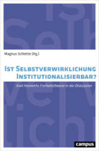 Ist Selbstverwirklichung institutionalisierbar? : Axel Honneths Freiheitstheorie in der Diskussion （2018. 342 S. 213 mm）