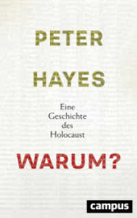 Warum? : Eine Geschichte des Holocaust （2017. 445 S. 8 Abbildungen, mit Lesebändchen. 223 mm）