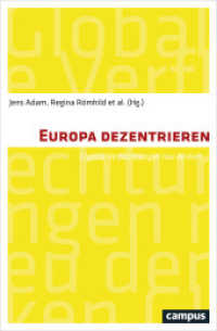 Europa dezentrieren : Globale Verflechtungen neu denken （2019. 341 S. 214 mm）