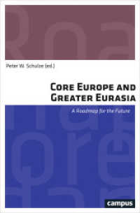 Core Europe and Greater Eurasia : A Roadmap for the Future （2017. 226 p. 213 mm）