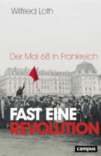 Fast eine Revolution : Der Mai 68 in Frankreich （2018. 326 S. 205 mm）