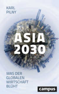 Asia 2030 : Was der globalen Wirtschaft bl&uuml;ht