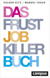 Das Frustjobkillerbuch : Warum es egal ist, für wen Sie arbeiten （2. Aufl. 2018. 252 S. 217 mm）