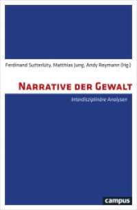 Narrative der Gewalt : Interdisziplinäre Analysen （2019. 304 S. 214 mm）