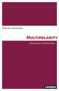 Multipolarity - The Promise of Disharmony : The promise of disharmony （2018. 234 S. 214 mm）