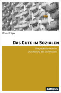 Das Gute im Sozialen : Eine perfektionistische Grundlegung des Sozialstaats. Dissertationsschrift （2019. 463 S. 214 mm）