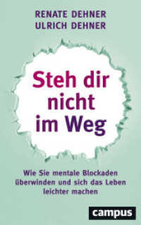 Steh dir nicht im Weg : Wie Sie mentale Blockaden überwinden und sich das Leben leichter machen （3. Aufl. 2019. 232 S. 137 x 217 mm）