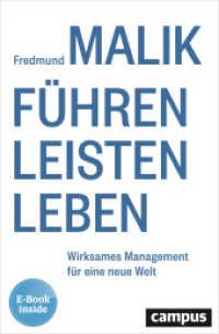 Führen Leisten Leben, m. 1 Buch, m. 1 E-Book : Wirksames Management für eine neue Welt. E-Book inside （2019. 446 S. zahlreiche farbige Abbildungen. 234 mm）