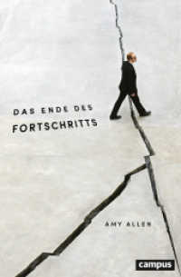 Das Ende des Fortschritts : Zur Dekolonisierung der normativen Grundlagen der kritischen Theorie （2019. 349 S. 215 mm）