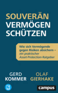 Souverän Vermögen schützen : Wie sich Vermögende gegen Risiken absichern - ein praktischer Asset-Protection-Ratgeber, plus E-Book inside (ePub, pdf). plus E-Book inside (ePub, mobi oder pdf) （2021. 408 S. 222 mm）