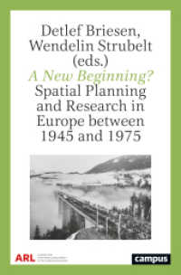 A New Beginning? : Spatial Planning and Research in Europe between 1945 and 1975 （2022. 493 S. 215 mm）
