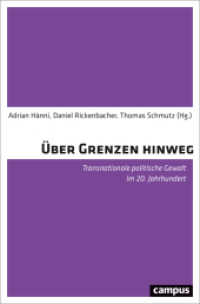 Über Grenzen hinweg : Transnationale politische Gewalt im 20. Jahrhundert （2. Aufl. 2022. 371 S. 215 mm）