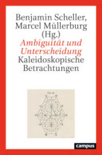 Ambiguität und Unterscheidung : Kaleidoskopische Betrachtungen （2024. 320 S. 213 mm）