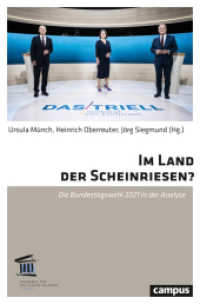 Im Land der Scheinriesen? : Die Bundestagswahl 2021 in der Analyse （2024. 178 S. 214 mm）