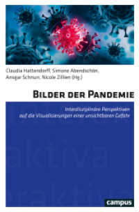 Bilder der Pandemie : Interdisziplinäre Perspektiven auf die Visualisierungen einer unsichtbaren Gefahr (Interaktiva, Schriftenreihe des Zentrums für Medien und Interaktivität, Gießen 20) （2023. 204 S. 214 mm）