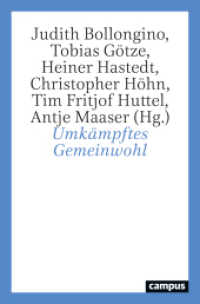 Umkämpftes Gemeinwohl : Deutungsmachtkonflikte um das gemeinsame Wohl （2023. 317 S. 215 mm）