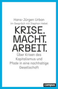 Krise. Macht. Arbeit. : Über Krisen des Kapitalismus und Pfade in eine nachhaltige Gesellschaft （2023. 200 S. 214 mm）