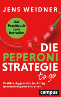 Die Peperoni-Strategie to go : Positive Aggression im Alltag gewinnbringend einsetzen - Das Praxisbuch zum Bestseller （2024. 232 S. 216 mm）
