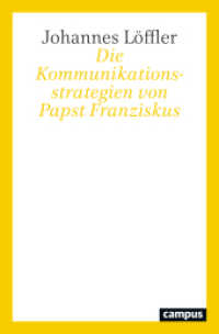 Die Kommunikationsstrategien von Papst Franziskus （2024. 363 S. 214 mm）