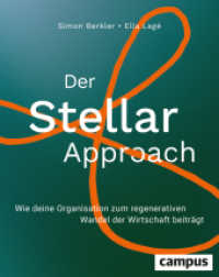 Der Stellar-Approach : Wie deine Organisation zum regenerativen Wandel der Wirtschaft beiträgt （2024. 360 S. 210 mm）