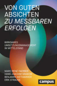 Von guten Absichten zu messbaren Erfolgen : Wirksames Umsetzungsmanagement im Mittelstand （2024. 279 S. 235 mm）
