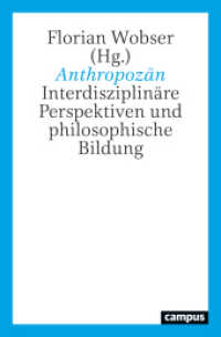 Anthropozän : Interdisziplinäre Perspektiven und philosophische Bildung （2024. 200 S. 213 mm）