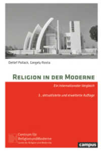 Religion in der Moderne : Ein internationaler Vergleich (Religion und Moderne 1) （3. Aufl. 2025. 656 S. zahlreiche Tabellen und Grafiken. 234 mm）
