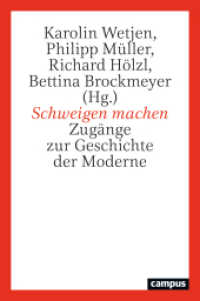 Schweigen machen : Zugänge zur Geschichte der Moderne （2024. 387 S. 221 mm）