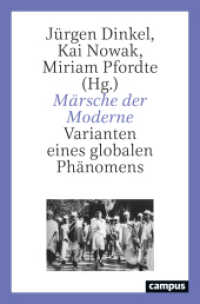 Märsche der Moderne : Varianten eines globalen Phänomens （2024. 278 S. 216 mm）