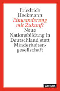 Einwanderung mit Zukunft : Neue Nationsbildung in Deutschland statt Minderheitengesellschaft （2024. 256 S. 143 x 214 mm）
