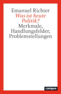 Was ist heute Politik? : Merkmale, Handlungsfelder, Problemstellungen （2024. 353 S. 216 mm）