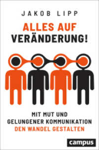Alles auf Ver&auml;nderung! : Mit Mut und gelungener Kommunikation den Wandel gestalten