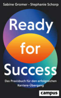 Ready for Success : Das Praxisbuch für den erfolgreichen Karriereübergang （2024. 255 S. 221 mm）