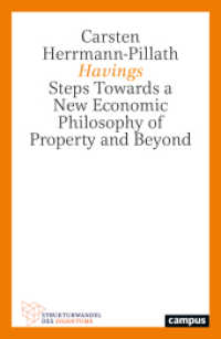 Havings : Steps Towards a New Economic Philosophy of Property and Beyond (Strukturwandel des Eigentums 7) （2024. 224 S. 232 mm）