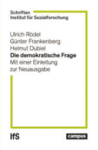 Die Demokratische Frage : Mit einer Einleitung zur Neuausgabe (Schriften. Institut für Sozialforschung 3) （2024. 250 S. 213 mm）