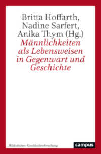 Männlichkeiten als Lebensweisen in Gegenwart und Geschichte (Hildesheimer Geschlechterforschung 8) （2025. 350 S. 213 mm）