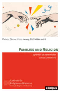 Families and Religion : Dynamics of Transmission across Generations (Religion und Moderne 32) （2025. 425 S. 231 mm）