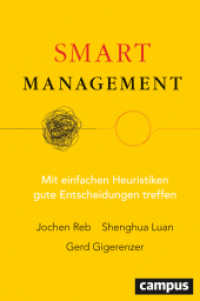 Smart Management : Mit einfachen Heuristiken gute Entscheidungen treffen （2025. 304 S. 234 mm）